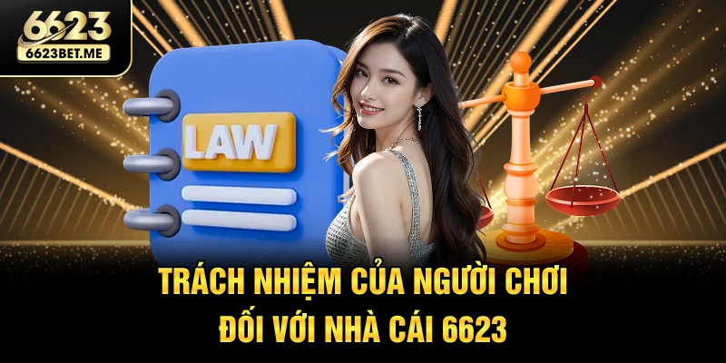 trach-nhiem-cua-nguoi-choi-doi-voi-nha-cai-6623
